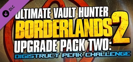 Borderlands 2: Ultimate Vault Hunter Upgrade Pack 2: Digistruct Peak Challenge